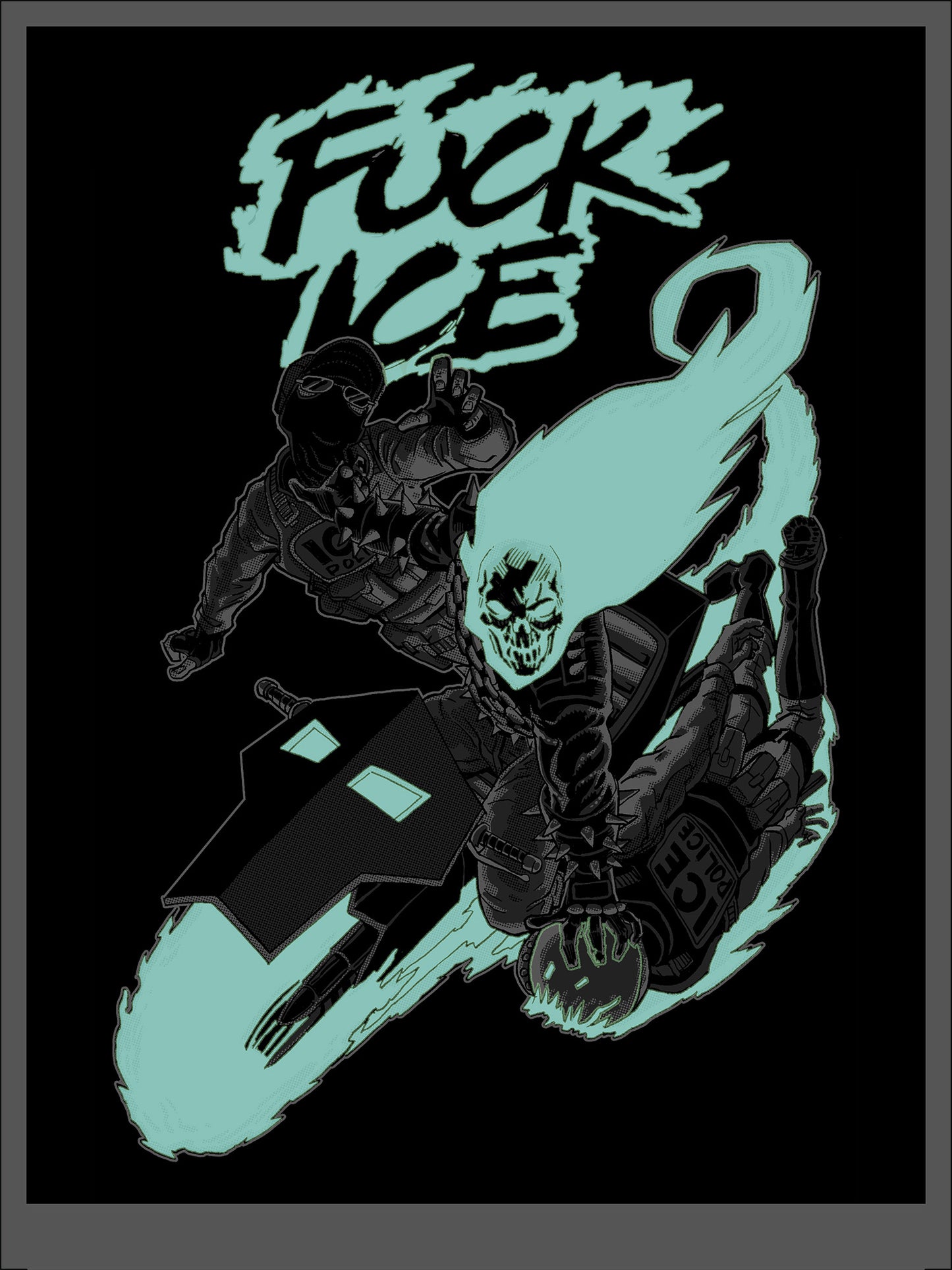 Black and white art print featuring Ghost Rider having a measured conversation with two ICE officers. Text reads 'F**k ICE'. Areas with glow in the dark ink applied are highlighted in green
