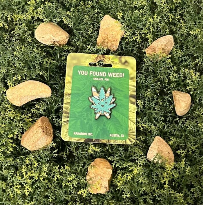 You Found Weed! Enamel Pin